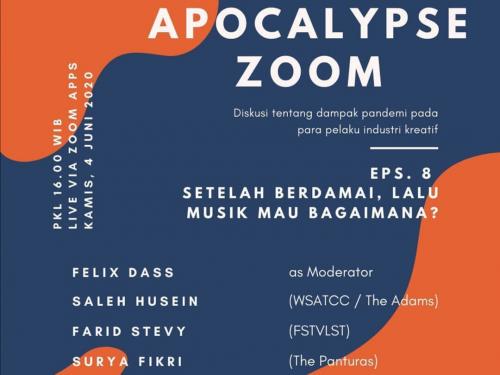 Apocalypse Zoom Eps. 8, Bahas Dampak Pandemi Bagi Para Pelaku Industri Musik